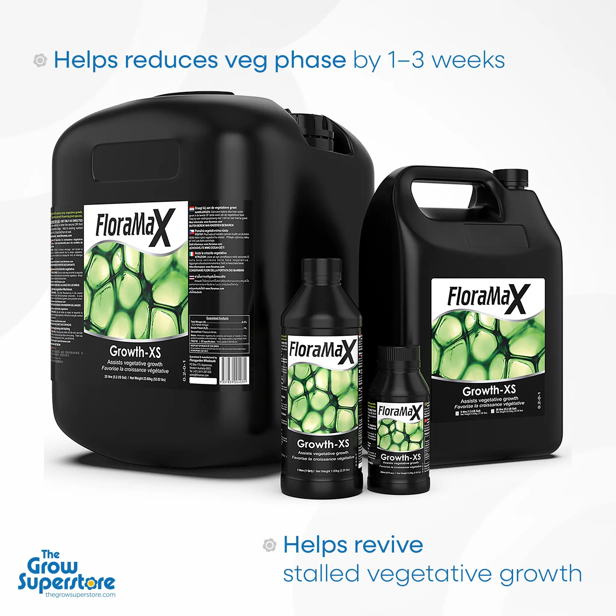 FloraMax Growth-XS bottles in all sizes with overlay text showing benefits like “reduces veg phase by 1–3 weeks” and “revives stalled vegetative growth” – thegrowsuperstore.com