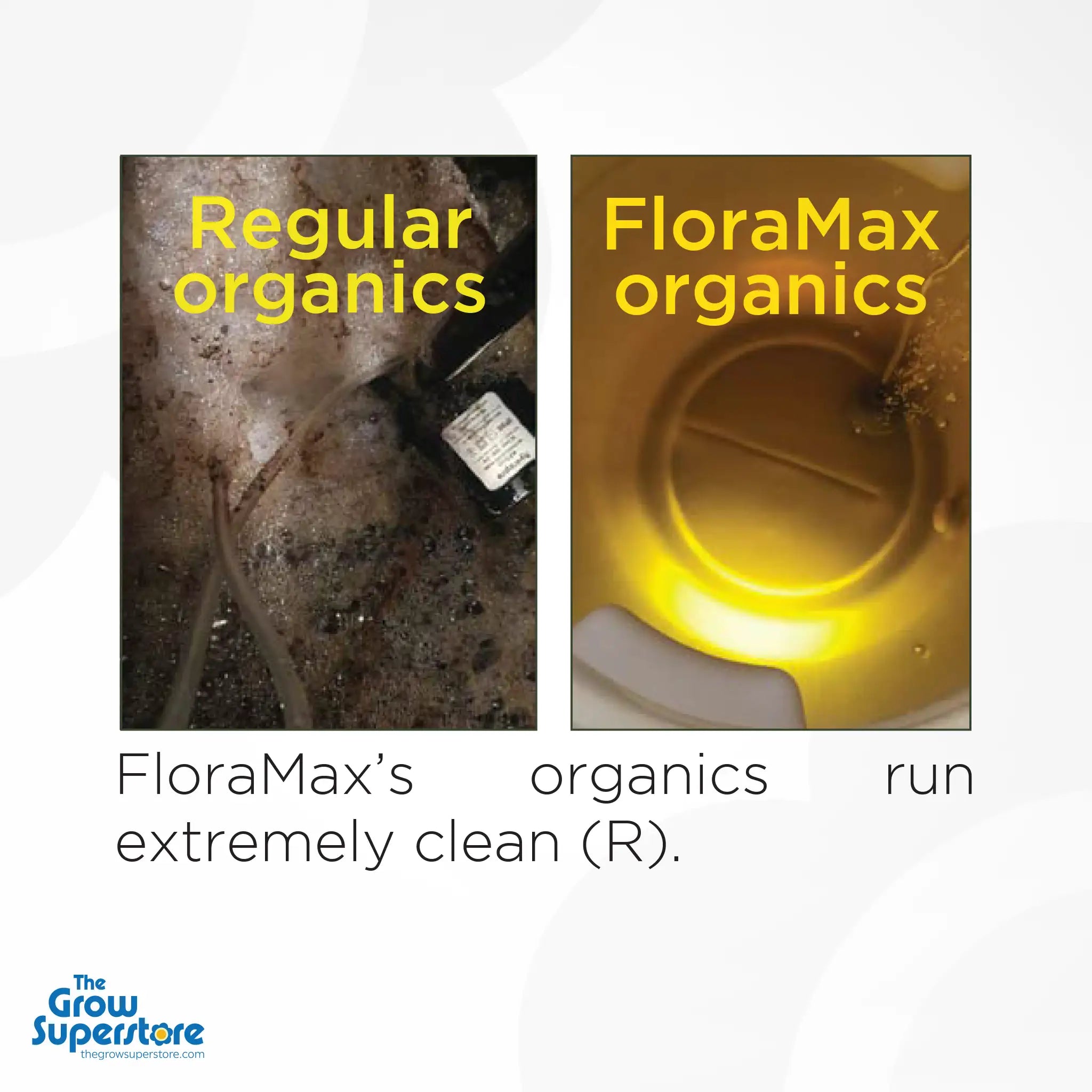 Visual comparison of regular organics vs FloraMax organics showing cleaner reservoir results – thegrowsuperstore.com