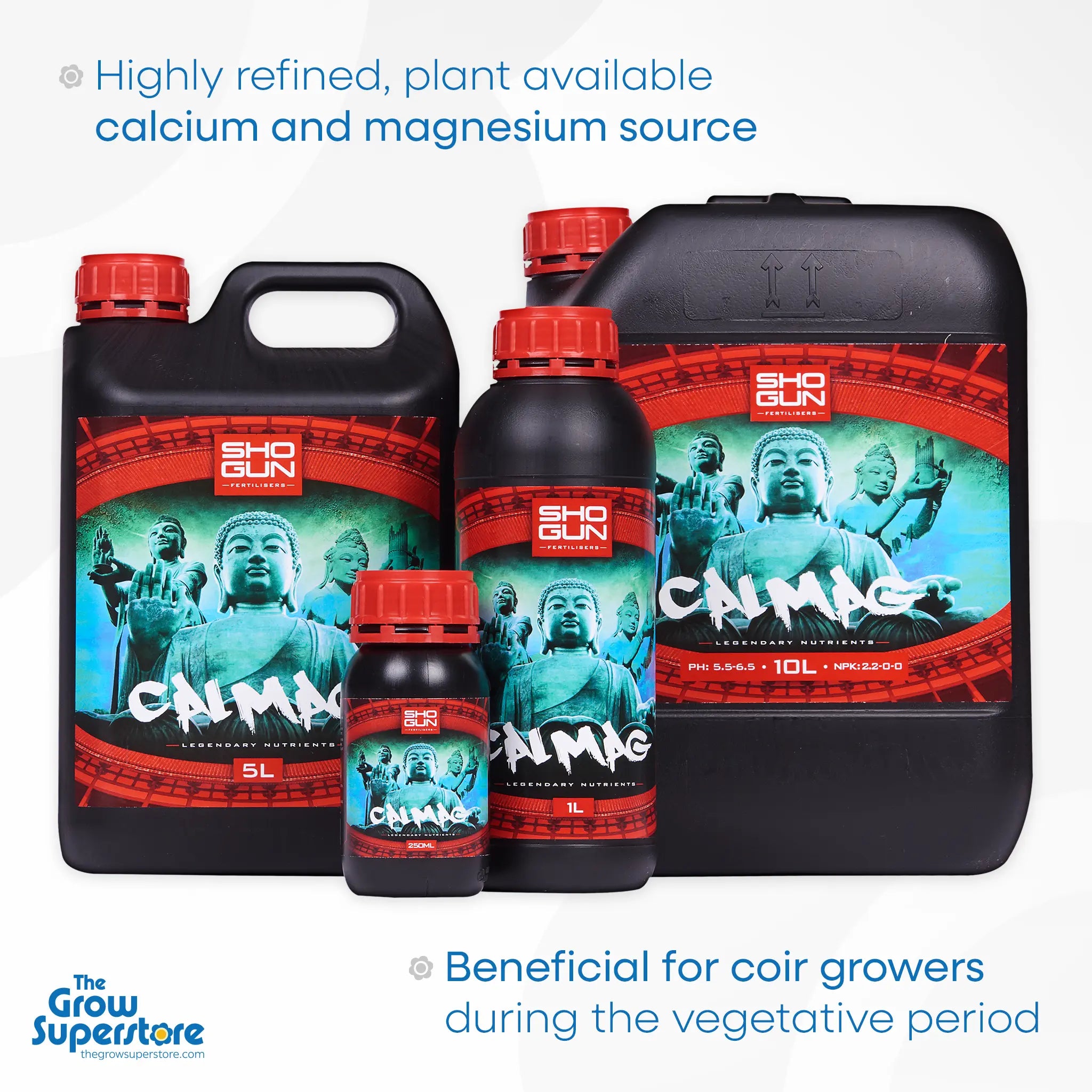 Full range of SHOGUN Cal-Mag bottles, a calcium and magnesium supplement for plants, shown in 250ml, 1L, 5L and 10L sizes – thegrowsuperstore.com